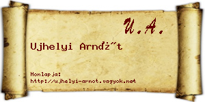 Ujhelyi Arnót névjegykártya